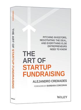 英文原版 The Art of Startup Fundraising 创业融资的艺术 向投资者推介 谈判交易以及创业者所需了解的一切 进口英语原版书籍