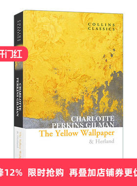 英文原版 Collins Classics The Yellow Wallpaper & Herland 黄色墙纸 她的国 夏洛特 珀金斯 吉尔曼 柯林斯经典系列 进口书