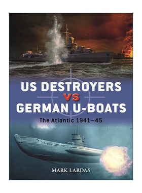 英文原版 US Destroyers vs German U-Boats 二战美国驱逐舰VS德国U型潜艇 对战历史 英文版 进口英语原版书籍