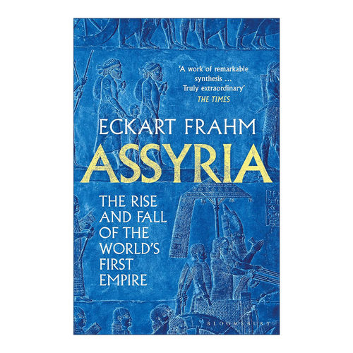 英文原版 Assyria 古亚述帝国 世界上第一个帝国的崛起与衰落 英文版 进口英语原版书籍