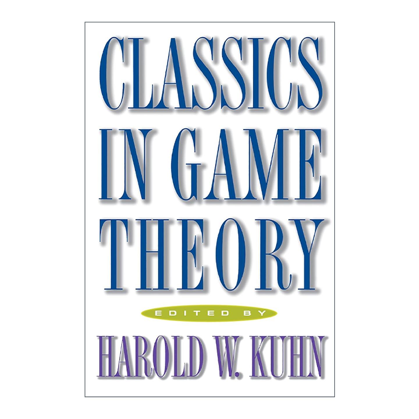 英文原版 Classics in Game Theory 博弈论经典著作 普林斯顿大学数学经济学名誉教授Harold W. Kuhn 英文版 进口英语原版书籍