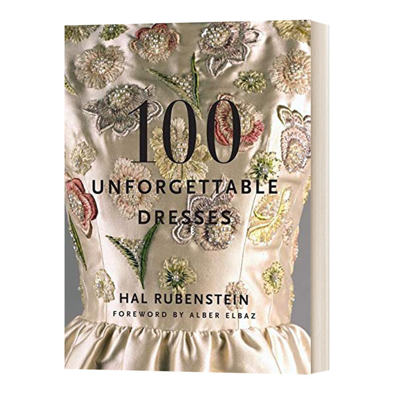 100 Unforgettable Dresses  100条令人难忘的裙子 精装进口原版英文书籍