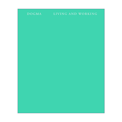 Living and Working (The MIT Press) 生活与工作 建筑设计 Dogma进口原版英文书籍