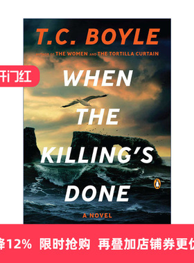 When the Killing's Done 当杀戮结束 历史小说 T.C. Boyle进口原版英文书籍