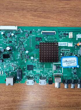 原装创维43E600E电视主板5800-A8H730-0P30配屏RDL430WY(LD0-007)