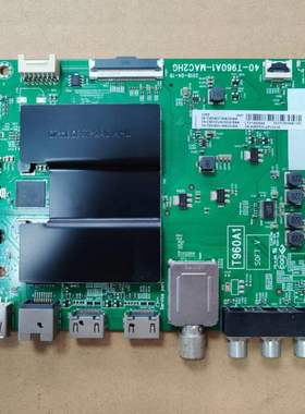 原装TCL 50L2 55F6 55A660U 65A730U 60F60主板40-T960A1-MAC2HG