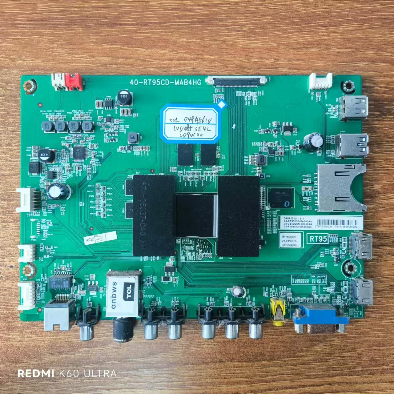 原装 TCL D49A561U电视主板40-RT95CD-MAB4HG屏LVU485SE4L CD9W00