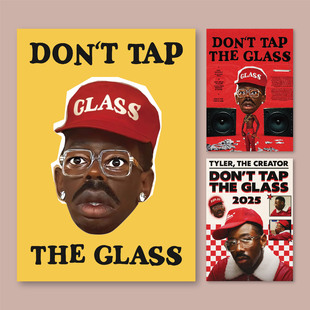 Tyler,The Creator【DON'T TAP THE GLASS】创意海报装饰画墙贴