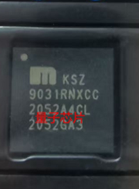 全新原装KSZ9031RNXCC  9031RNXCC QFN-56