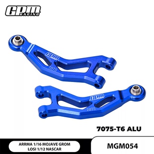 ARRMA 1/14 MOJAVE GROM 小莫哈维 纳斯卡 铝合金7075前上摆臂GPM