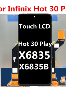 适用传音Infinix Hot 30 Play X6835 X6835B 屏幕总成 内外屏 显