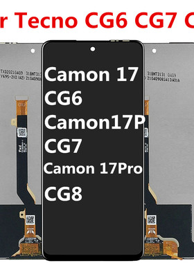 适用于传音Tecno cg6 cg7 cg8屏幕总成 显示Camon 17 P Pro液晶屏