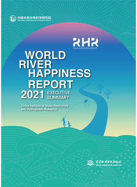 World River Happiness Report 2021 Executive Summary（世界河流幸福指数报告 2021 执行摘要）