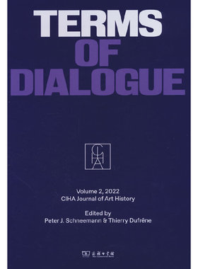 CIHA Journal of Art History (Volume 2, 2022): Terms of Dialogue （国际艺术史学会学刊（第二卷，2022）：对话）