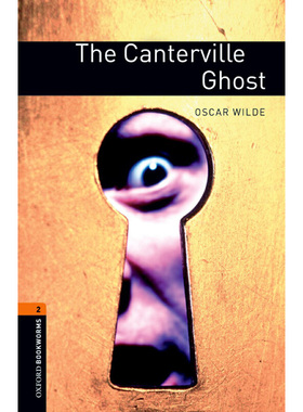Oxford Bookworms Library: Level 2: The Canterville Ghost 牛津书虫分级读物2级：坎特维尔幽灵（英文原版）