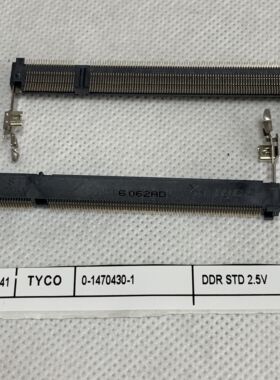 0-1470430-1 TYCO/TE/AMP连接器 DDR STD 2.5V 深圳仓储