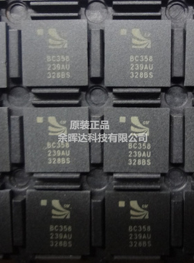 全新原装现货特价出售 BC358239AU 封装BGA 全新蓝牙芯片