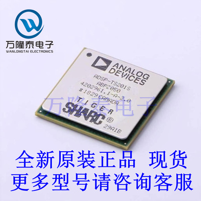 全新原装正品ADSP-TS201SABPZ060 封装BGA-576 数字信号处理器
