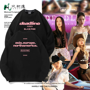 DEADLINE巡回演唱会周边卫衣外套男blackpink粉丝应援圆领长袖T恤