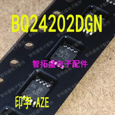 全新正品现货 BQ24202DGN AZE 一个起发 可直拍