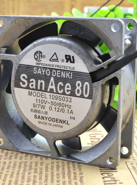 原装山洋 8025 8CM 110V 109S033 9W 0.12/0.1A SAN ACE 80风扇