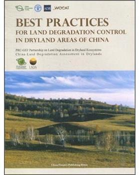 【科】 中国干旱地区土地退化防治实践：Best Practices for Land Degradation Control in Dryland Areas of China 9787503853401