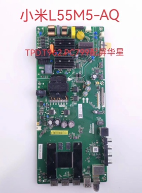 原装小米L55M5-AQ主板TPD.T962.PC799配屏M155TV-SDC配华星屏