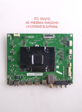 原装TCL55C6 55Q1D主板40-M838A6-MAD2HD配LVU550NE3L SJ9W06