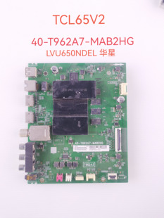 TCL 65/55V2/D6 55U3900C/60U5950C主板40-T962A7-MAB2HG T962A3