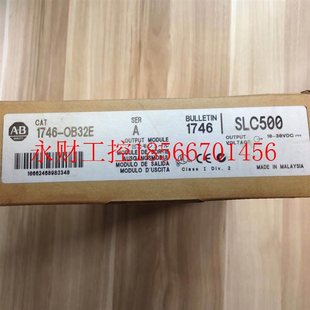 17￥ Bradley;SLC500 议价1746 OB32E美国AB罗克韦尔PLC模块Allen