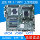DELL戴尔 6TC54 T7810 全新 工作站主板 未激活 VD98F KJCC5
