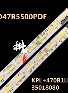 适用康佳LED47R5500PDF灯条LED47E52AD 47R5600PF LED47X8100PDE