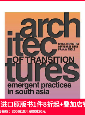 【预售】转型架构 - 南亚的新兴实践 Architectures of Transition  原版英文建筑设计