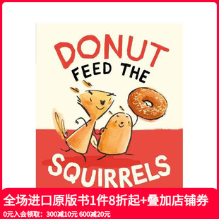 Norma 预售 1：松鼠要吃甜甜圈 原版 善本图书 Squirrels and 诺玛和肚肚 Feed Donut Belly 英文儿童漫画 the