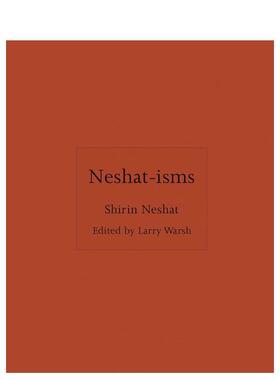 【预售】施林·奈沙主义 语录合集 【ISMs】Neshat-isms 原版英文艺术画册画集