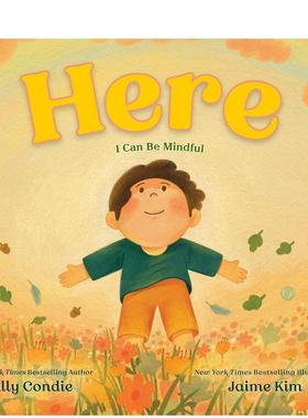 【现货】立足当下：保持正念 Here: I Can Be Mindful 进口原版英文儿童绘本 善本图书