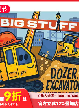 【预售】大型推土机、挖掘机及更多！ Big Stuff Dozer， Excavato