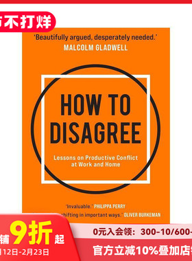 【现货】如何反驳：工作和家庭里频发冲突的教训 How to Disagree 英文原版进口人文社科 善本图书