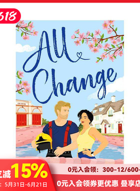【预售】一切改变 All Change the utterly addictive， small-town spicy romance 原版英文文学小说 小镇浪漫爱情故事 善本图书