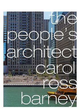 【现货】人民建筑师：卡罗尔·罗斯·巴尼 The People’s Architect: Carol Ross Barney 原版英文建筑设计