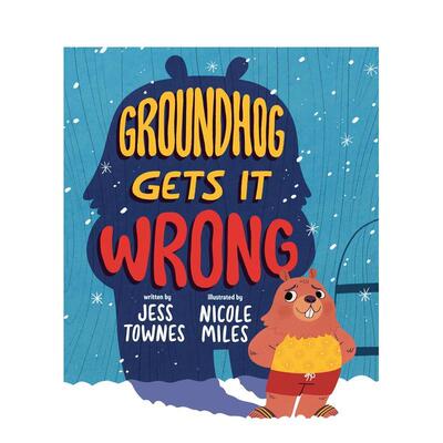 【预售】土拨鼠弄错了 Groundhog Gets It Wrong 原版英文儿童绘本 善本图书