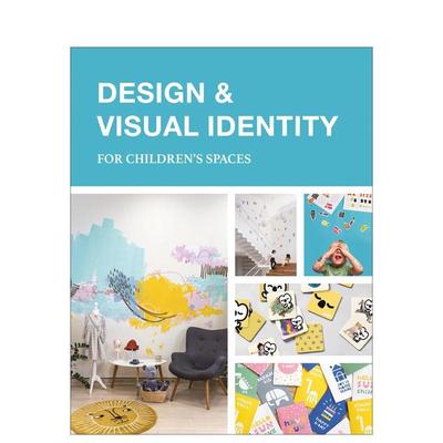 【预售】儿童空间的设计与视觉识别 Design & Visual Identity for Children's Spaces 原版英文室内设计装饰