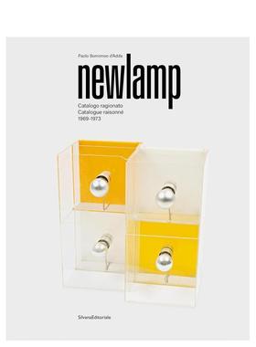 【预售】NewLamp ：1969-1973年作品全集（1969-1973） NewLamp : Catalogue raisonné 1969-1973 原版英文工业产品设计 善本图书