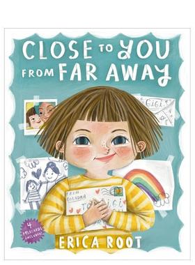 【现货】远在天边近在眼前 Close to You from Far Away 原版英文儿童绘本 善本图书