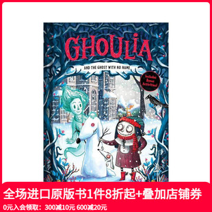 Ghoulia Ghost 预售 英文儿童桥梁书 儿童文学 原版 and 茱莉亚与无名幽灵 with the 哥特式 Name