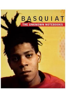【预售】巴斯奎特：未知的笔记 Basquiat: The Unknown Notebooks 原版英文艺术画册画集 善本图书