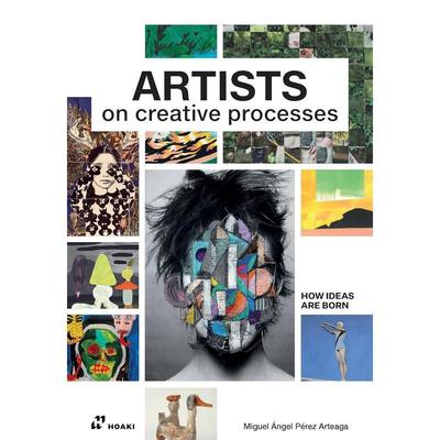 【预售】艺术家创作过程 Artists on Creative Processes: How Ideas Are Born 原版英文艺术画册画集 善本图书