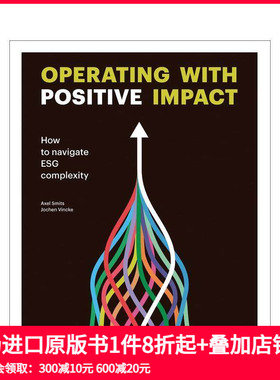 【预售】以积极的方式影响业务：企业ESG指南 Operating with positive impact 原版英文商业行销 善本图书