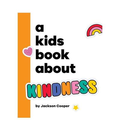 【预售】【给孩子的书】善良 【A Kids Book About】Kindness 原版英文青少年读物 善本图书