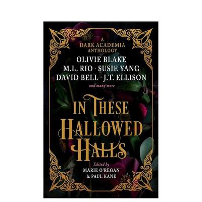 【预售】神圣的殿堂：黑暗学院选集 In These Hallowed Halls: A Dark Academia anthology 原版英文小说 善本图书